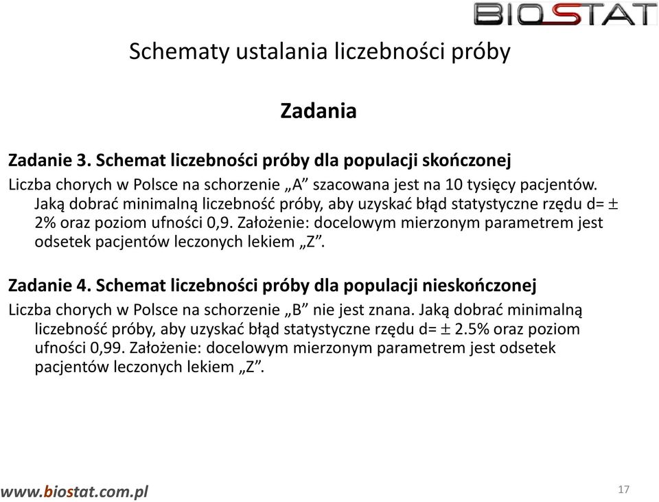 Jaką dobrać minimalną liczebność próby, aby uzyskać błąd statystyczne rzędu d= ± 2% oraz poziom ufności 0,9.