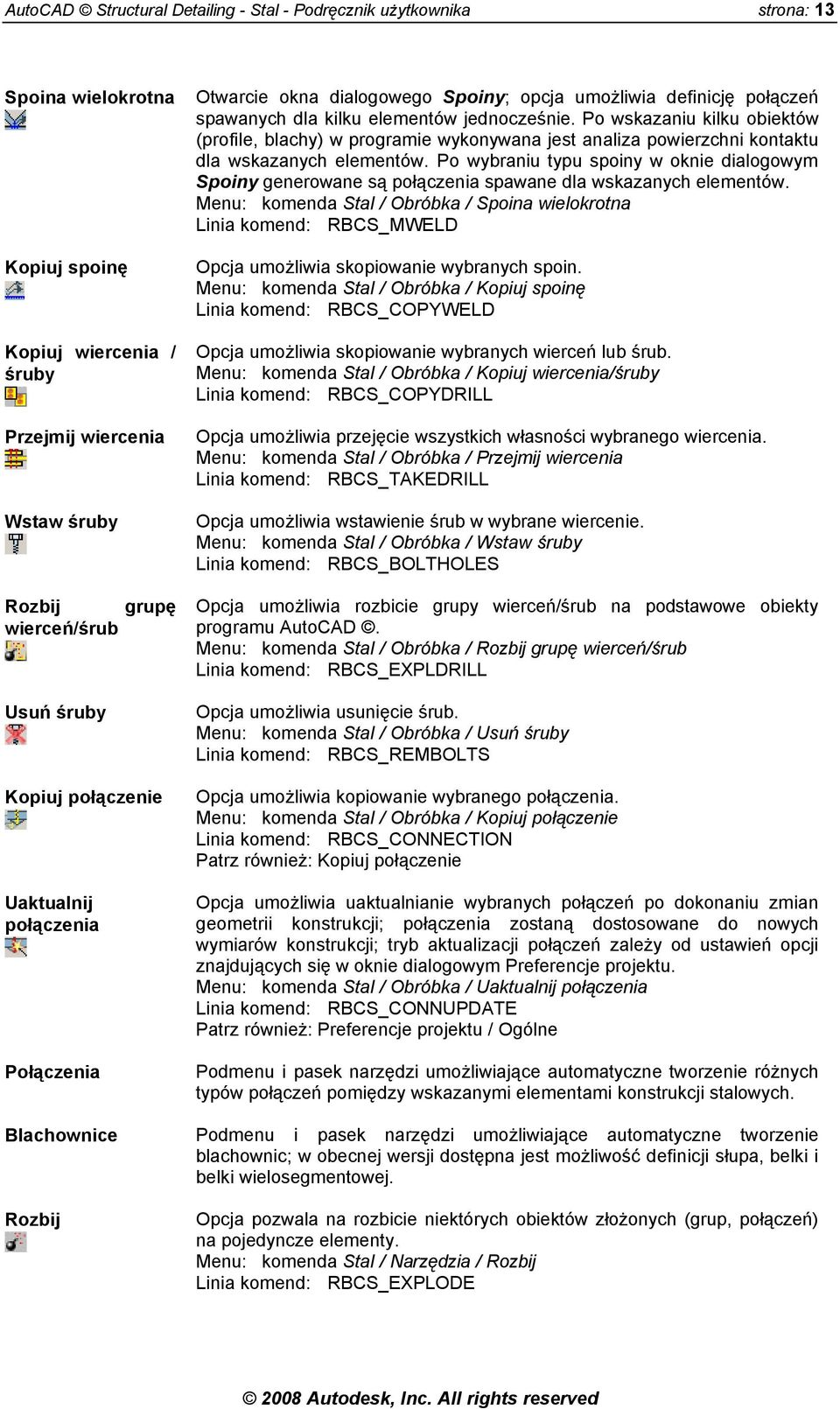 Po wskazaniu kilku obiektów (profile, blachy) w programie wykonywana jest analiza powierzchni kontaktu dla wskazanych elementów.
