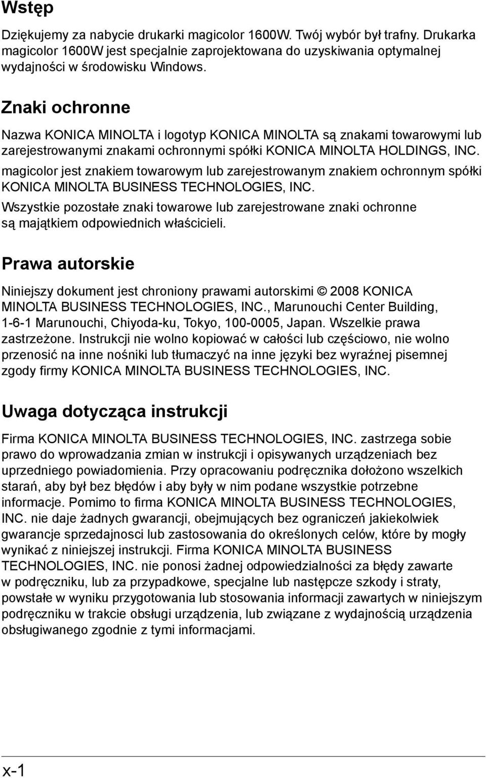 magicolor jest znakiem towarowym lub zarejestrowanym znakiem ochronnym spółki KONICA MINOLTA BUSINESS TECHNOLOGIES, INC.