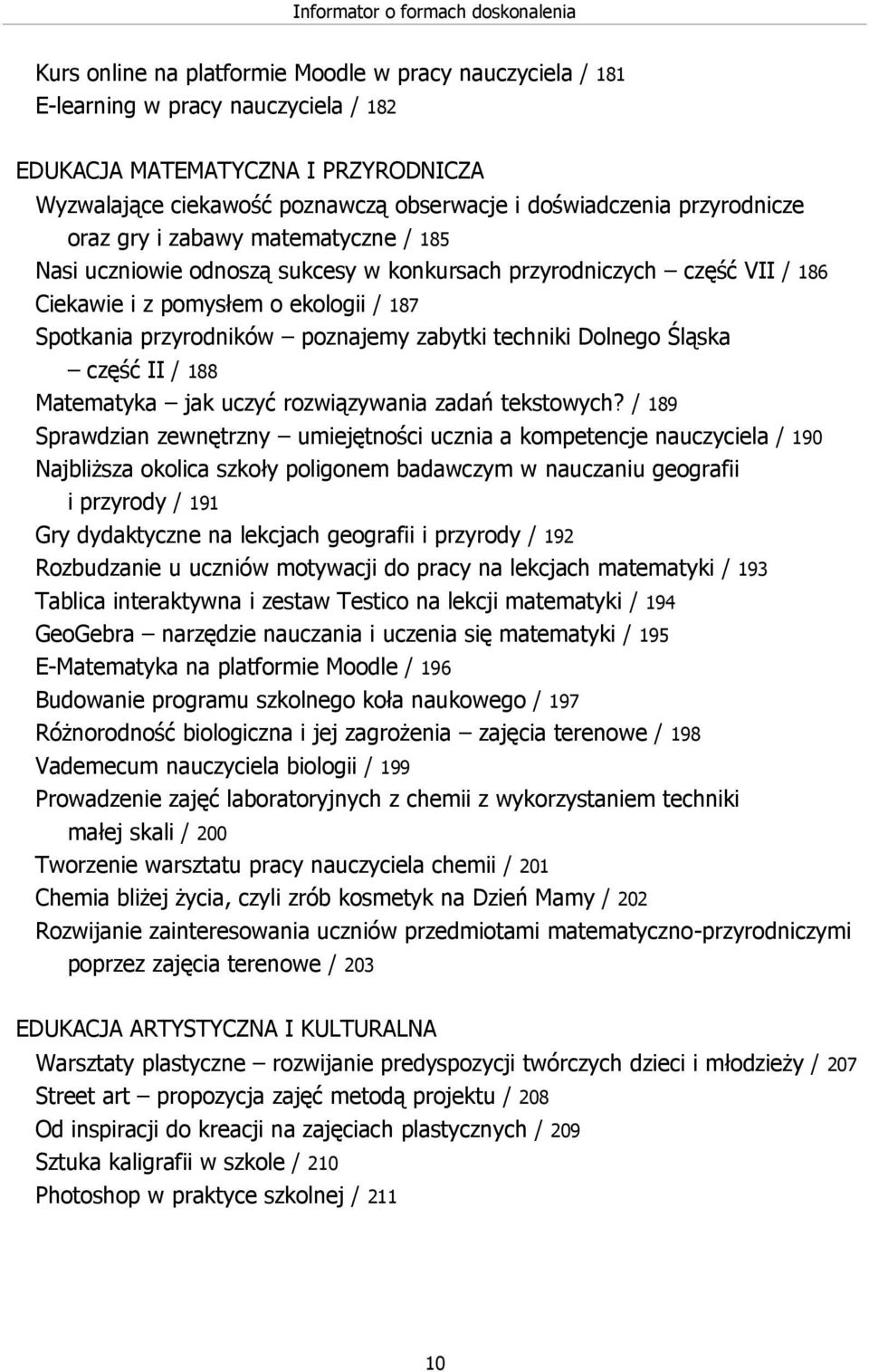 Spotkania przyrodników poznajemy zabytki techniki Dolnego Śląska część II / 188 Matematyka jak uczyć rozwiązywania zadań tekstowych?
