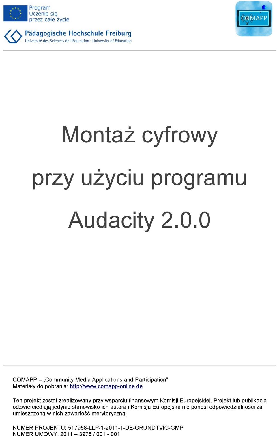 de Ten projekt został zrealizowany przy wsparciu finansowym Komisji Europejskiej.