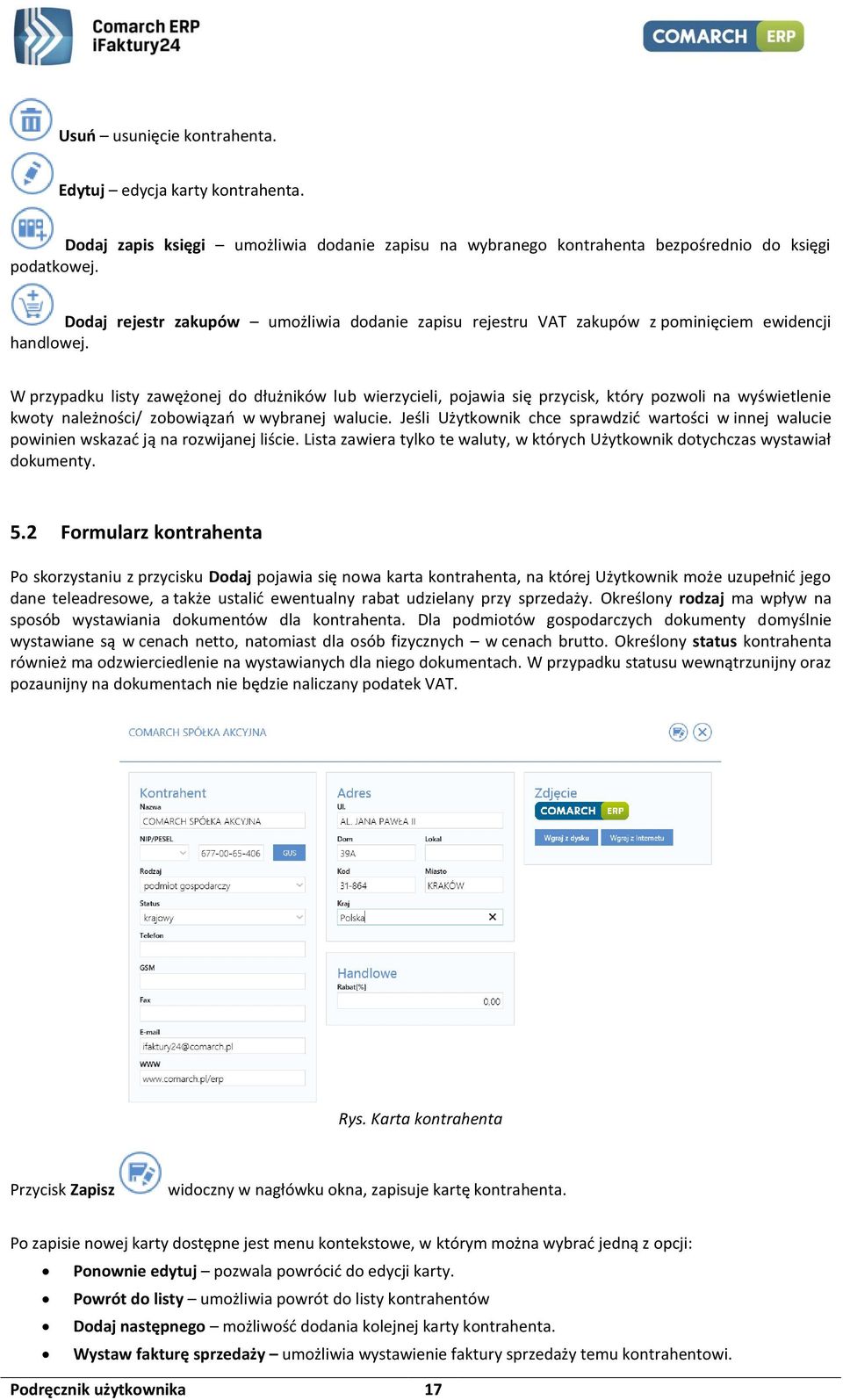 W przypadku listy zawężonej do dłużników lub wierzycieli, pojawia się przycisk, który pozwoli na wyświetlenie kwoty należności/ zobowiązań w wybranej walucie.