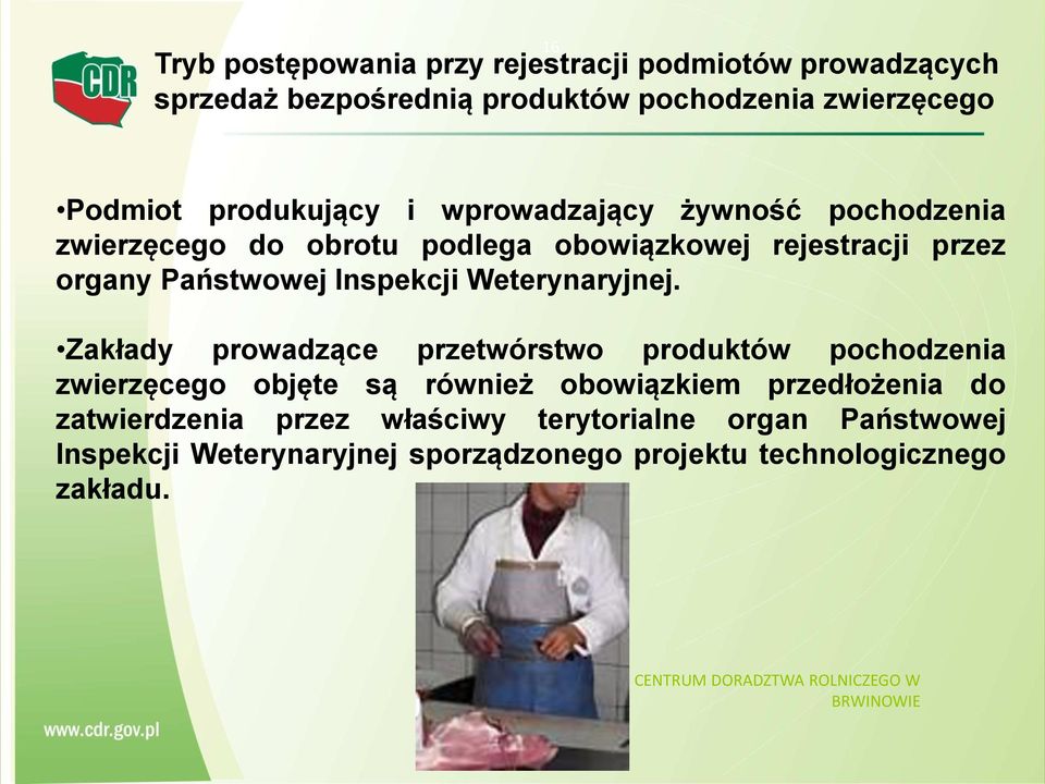 Inspekcji Weterynaryjnej.