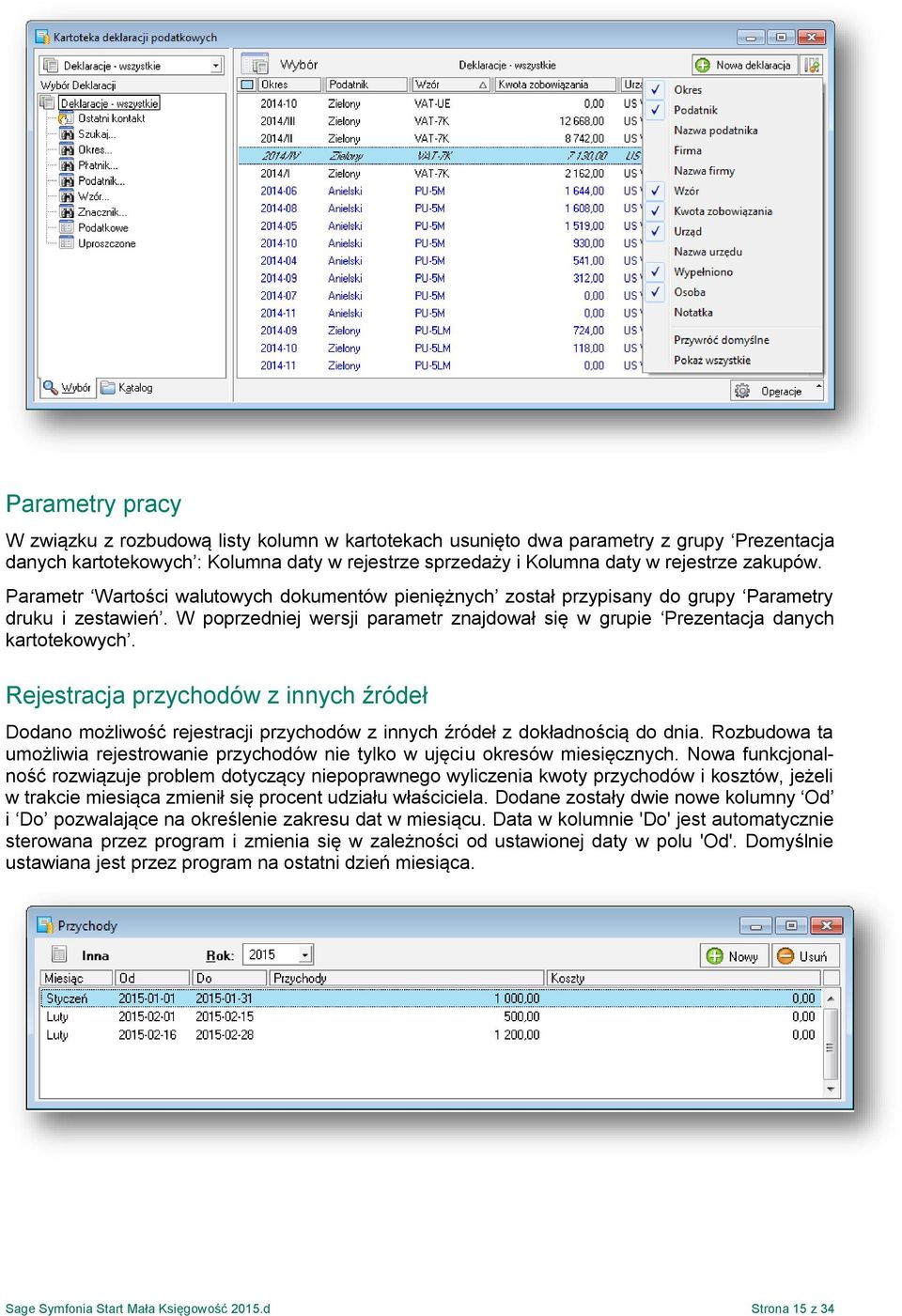 W poprzedniej wersji parametr znajdował się w grupie Prezentacja danych kartotekowych.