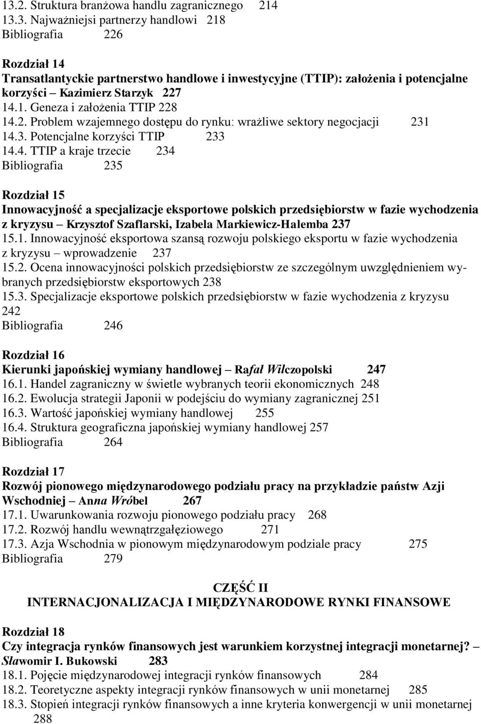 2. Problem wzajemnego dostępu do rynku: wrażliwe sektory negocjacji 231 14.