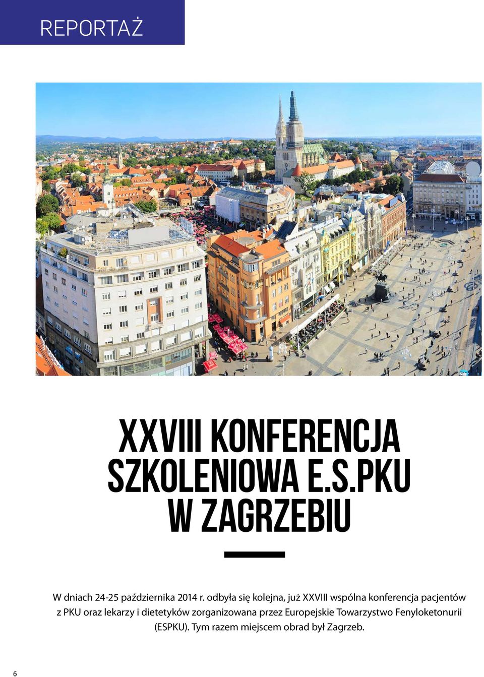 odbyła się kolejna, już XXVIII wspólna konferencja pacjentów z PKU oraz