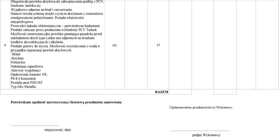 Produkt zalecany przez producenta wykładziny PCV Tarkett.