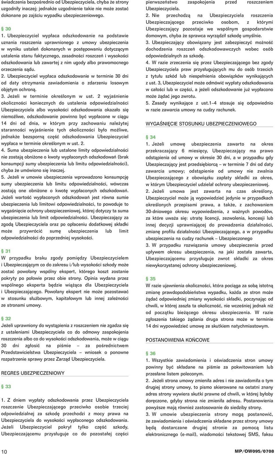 roszczeƒ i wysokoêci odszkodowania lub zawartej z nim ugody albo prawomocnego orzeczenia sàdu. 2.