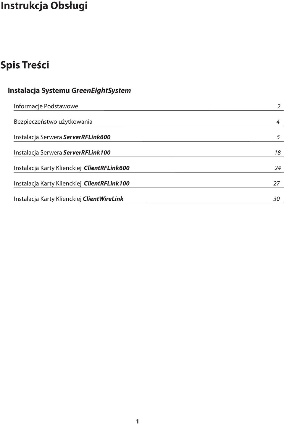 Instalacja Serwera ServerRFLink100 18 Instalacja Karty Klienckiej ClientRFLink600