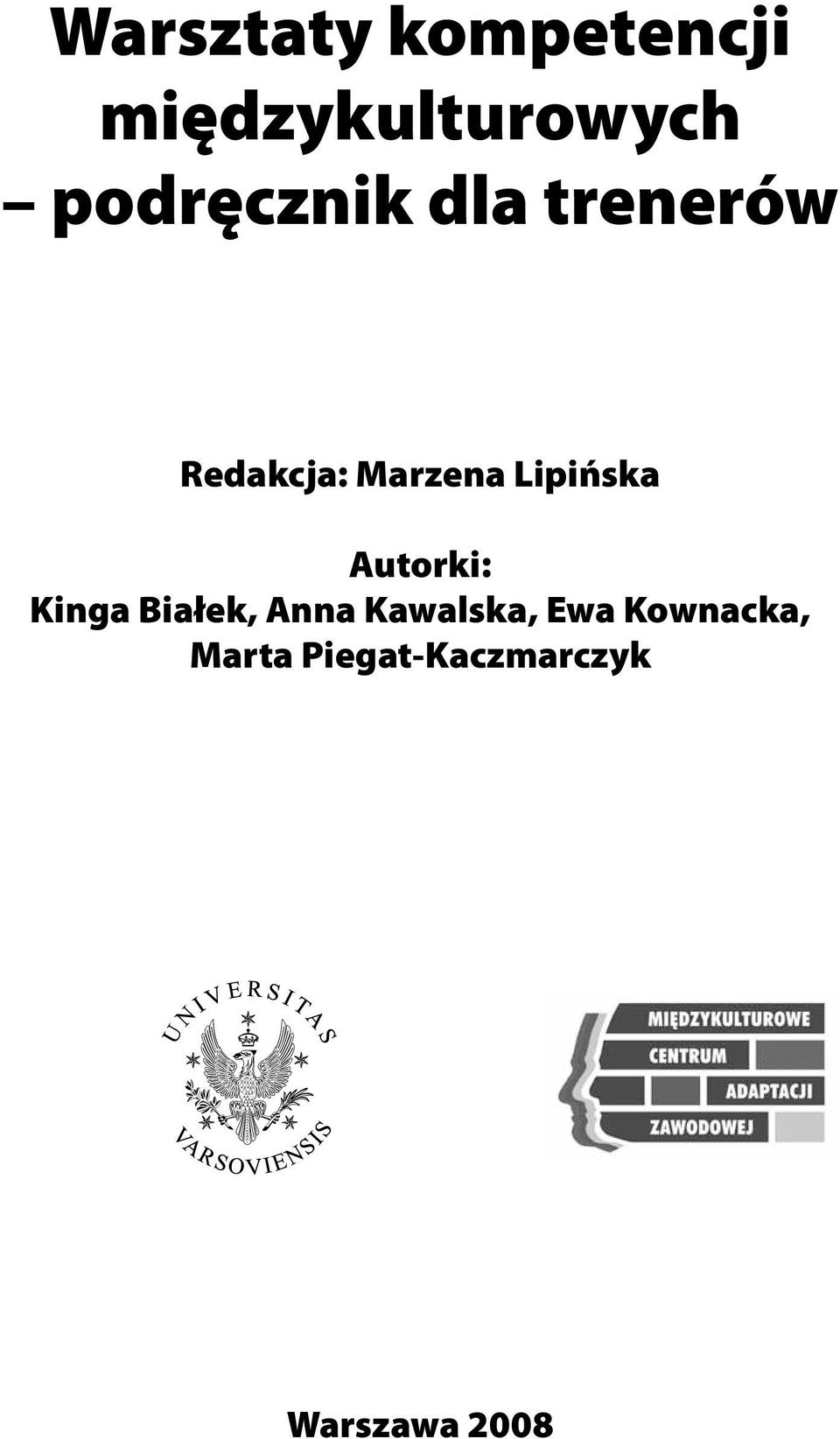 Lipińska Autorki: Kinga Białek, Anna