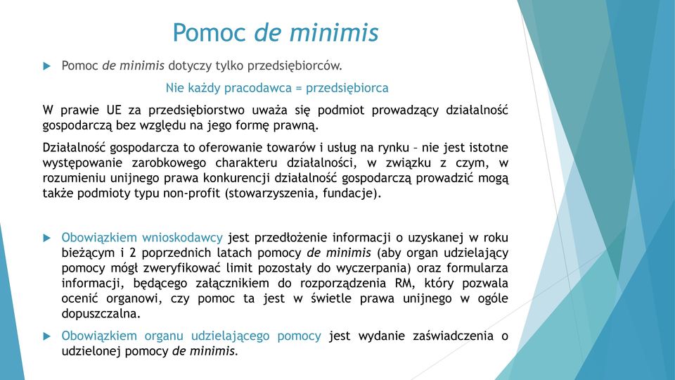 Działalność gospodarcza to oferowanie towarów i usług na rynku nie jest istotne występowanie zarobkowego charakteru działalności, w związku z czym, w rozumieniu unijnego prawa konkurencji działalność