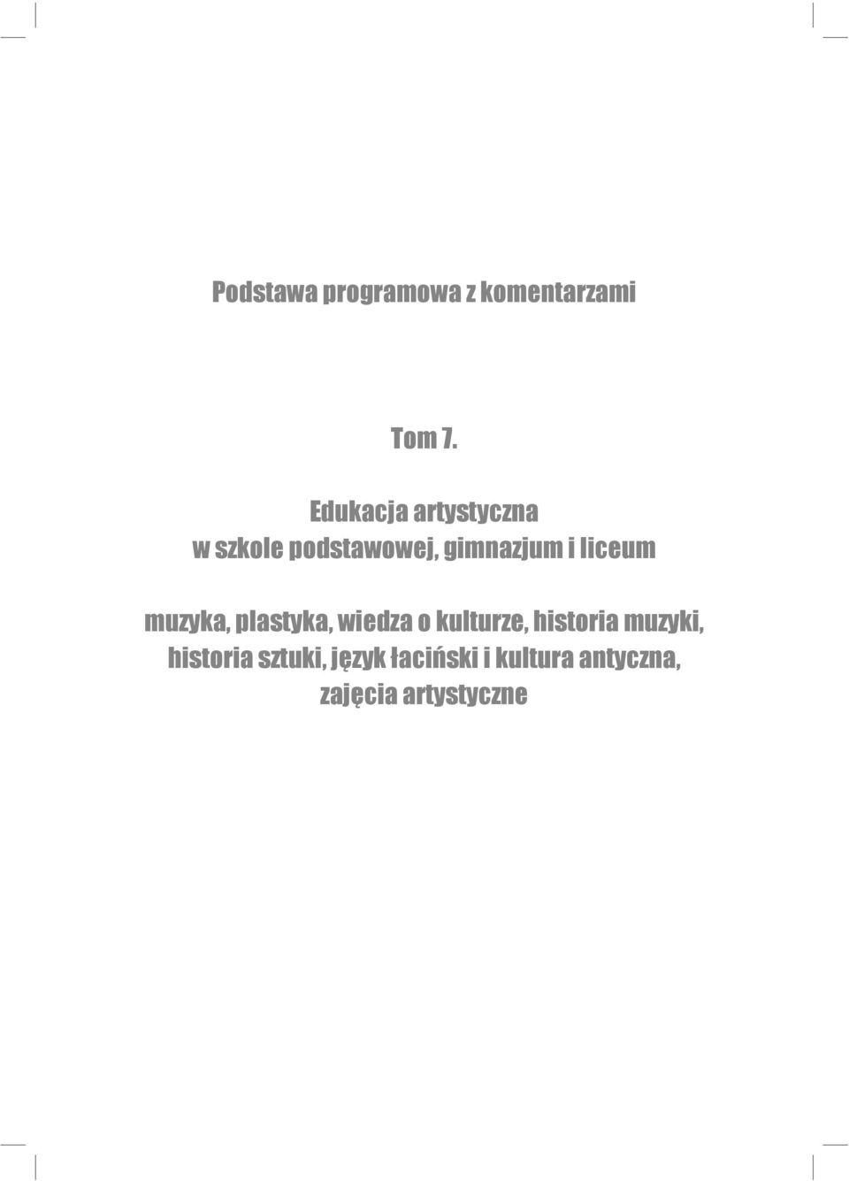 liceum muzyka, plastyka, wiedza o kulturze, historia