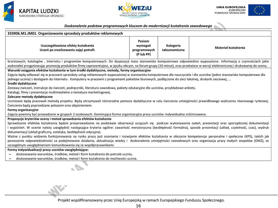 Do dyspozycji masz stanowisko komputerowe odpowiednio wyposażone.