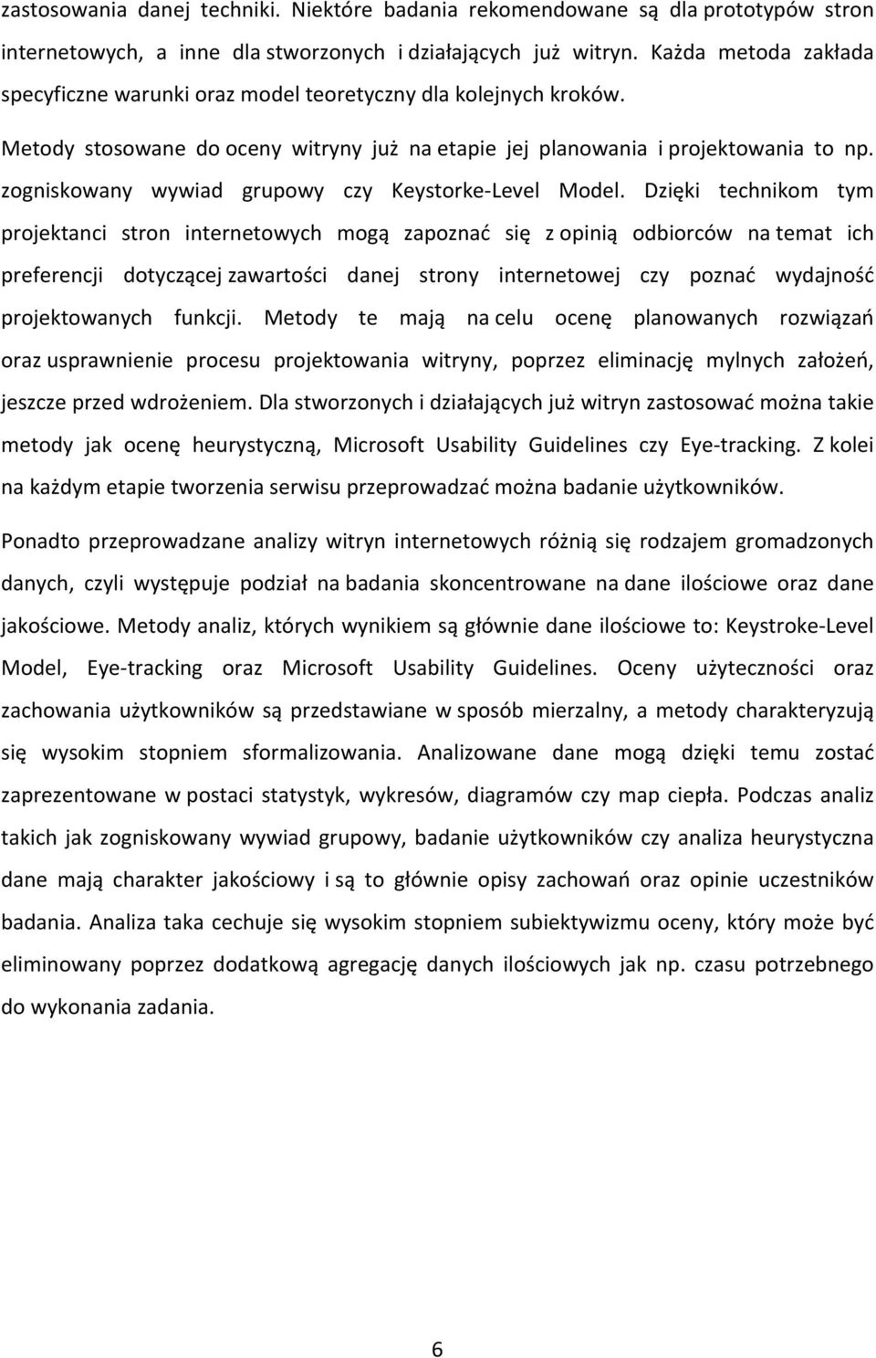 zogniskowany wywiad grupowy czy Keystorke- Level Model.