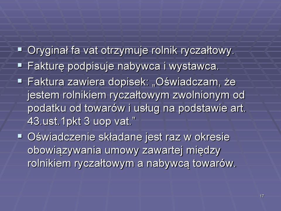 podatku od towarów i usług na podstawie art. 43.ust.1pkt 3 uop vat.