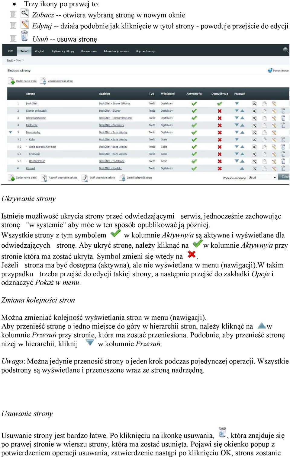 czerwony znak x nadal będzie wyświetlany, konieczne może być usunięcie obrazu, a t i t Trzy ikony po prawej to: Zobacz -- otwiera wybraną stronę w nowym oknie Edytuj -- działa podobnie jak kliknięcie