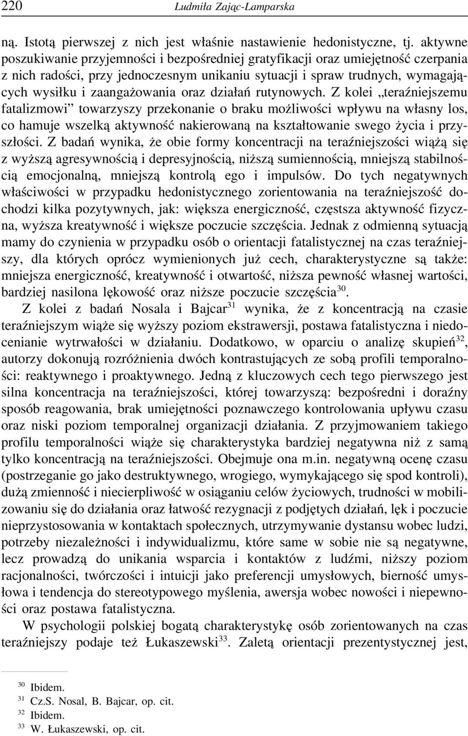 oraz działań rutynowych.