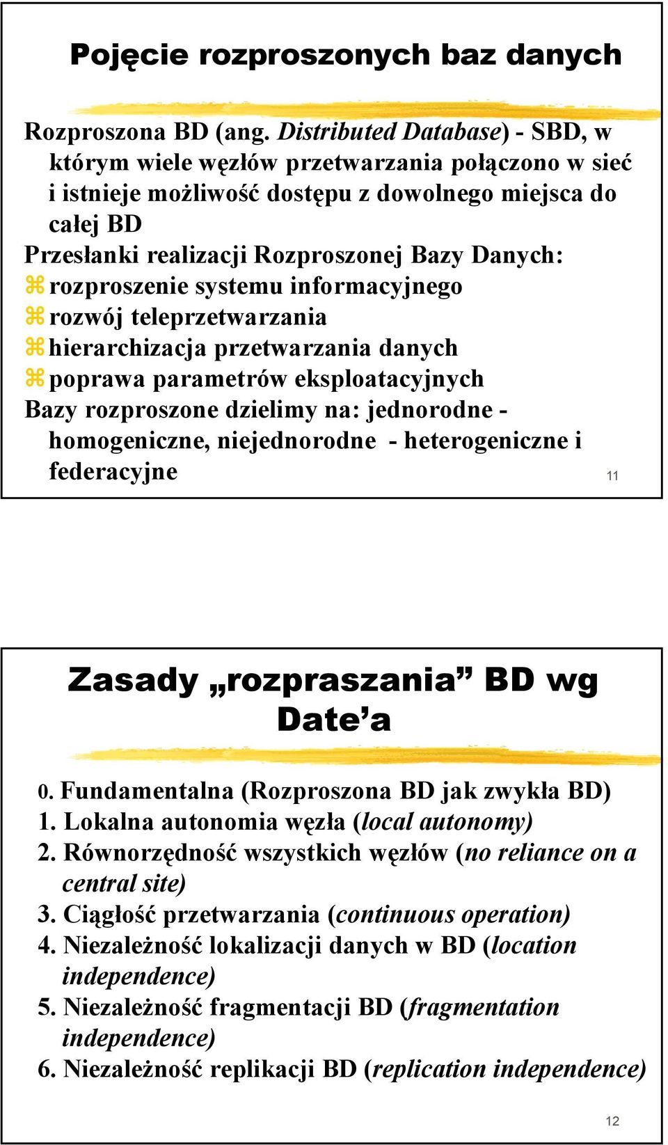 rozproszenie systemu informacyjnego rozwój teleprzetwarzania hierarchizacja przetwarzania danych poprawa parametrów eksploatacyjnych Bazy rozproszone dzielimy na: jednorodne - homogeniczne,