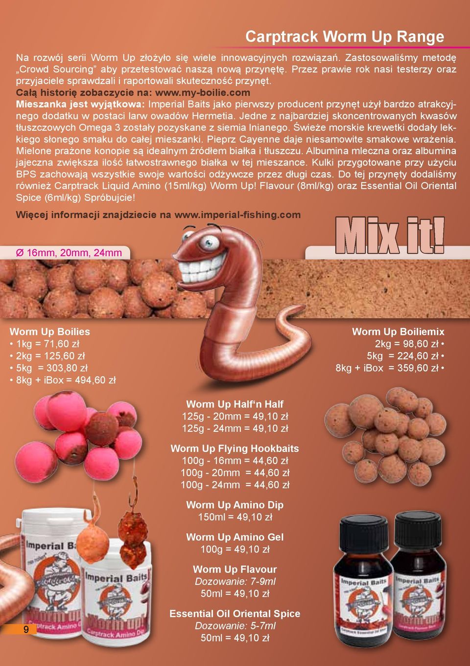 com Mieszanka jest wyjątkowa: Imperial Baits jako pierwszy producent przynęt użył bardzo atrakcyjnego dodatku w postaci larw owadów Hermetia.