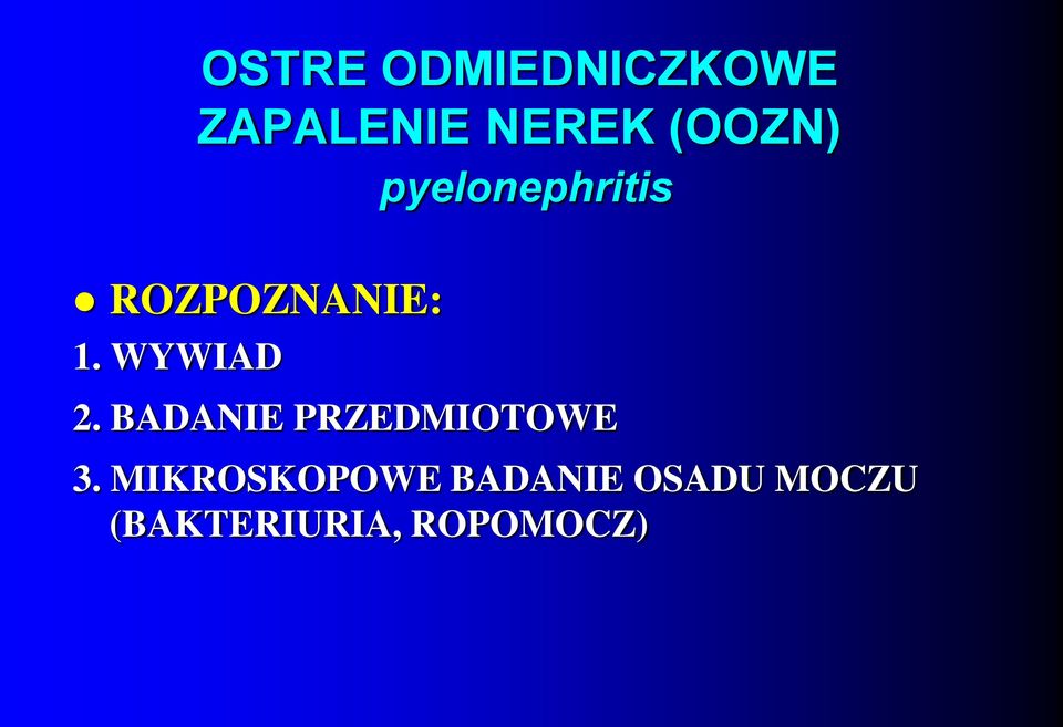 WYWIAD 2. BADANIE PRZEDMIOTOWE 3.