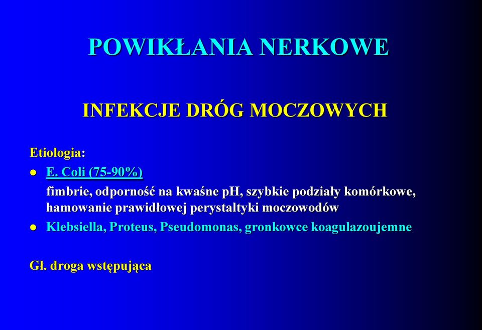 komórkowe, hamowanie prawidłowej perystaltyki moczowodów