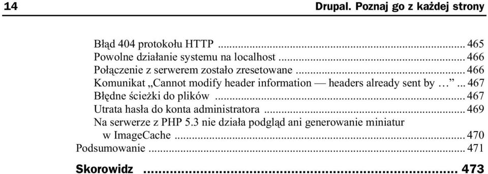 .. 466 Komunikat Cannot modify header information headers already sent by... 467 B dne cie ki do plików.