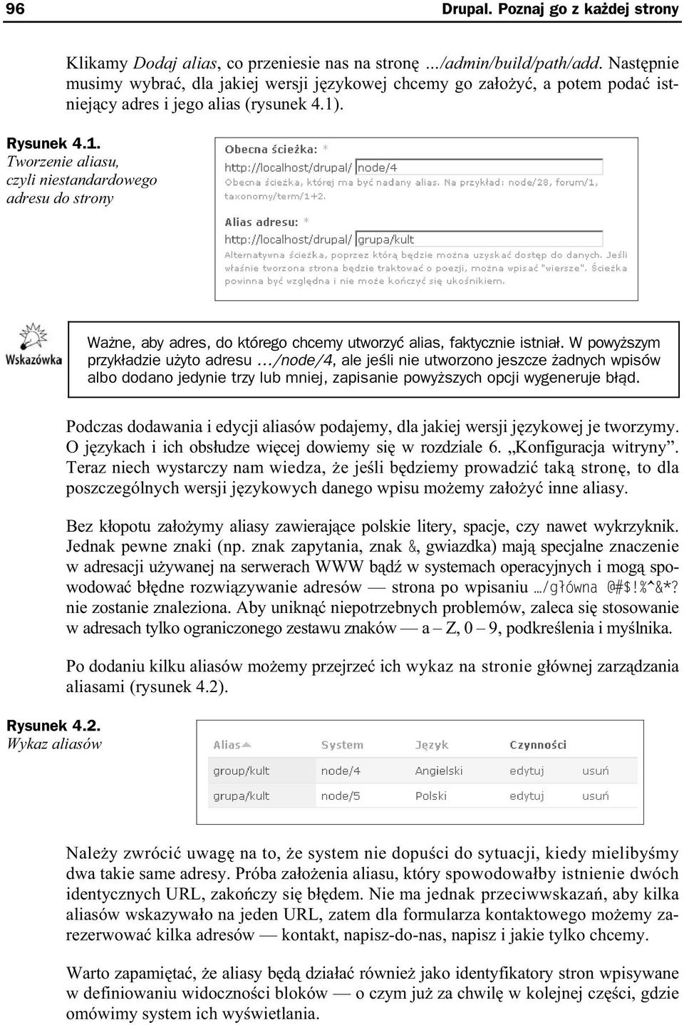 . Rysunek 4.1. Tworzenie aliasu, czyli niestandardowego adresu do strony Wa ne, aby adres, do którego chcemy utworzy alias, faktycznie istnia.