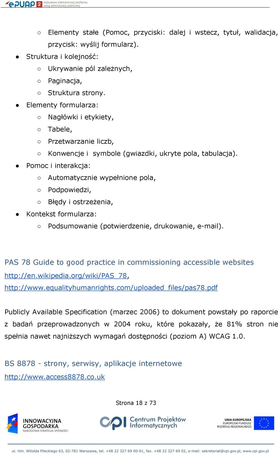 Pomoc i interakcja: Automatycznie wypełnione pola, Podpowiedzi, Błędy i ostrzeżenia, Kontekst formularza: Podsumowanie (potwierdzenie, drukowanie, e-mail).