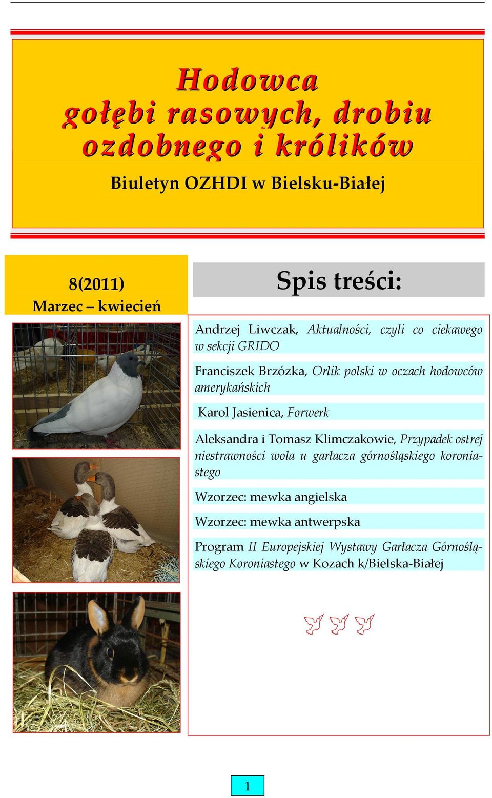 Jasienica, Forwerk Aleksandra i Tomasz Klimczakowie, Przypadek ostrej niestrawności wola u garłacza górnośląskiego koroniastego