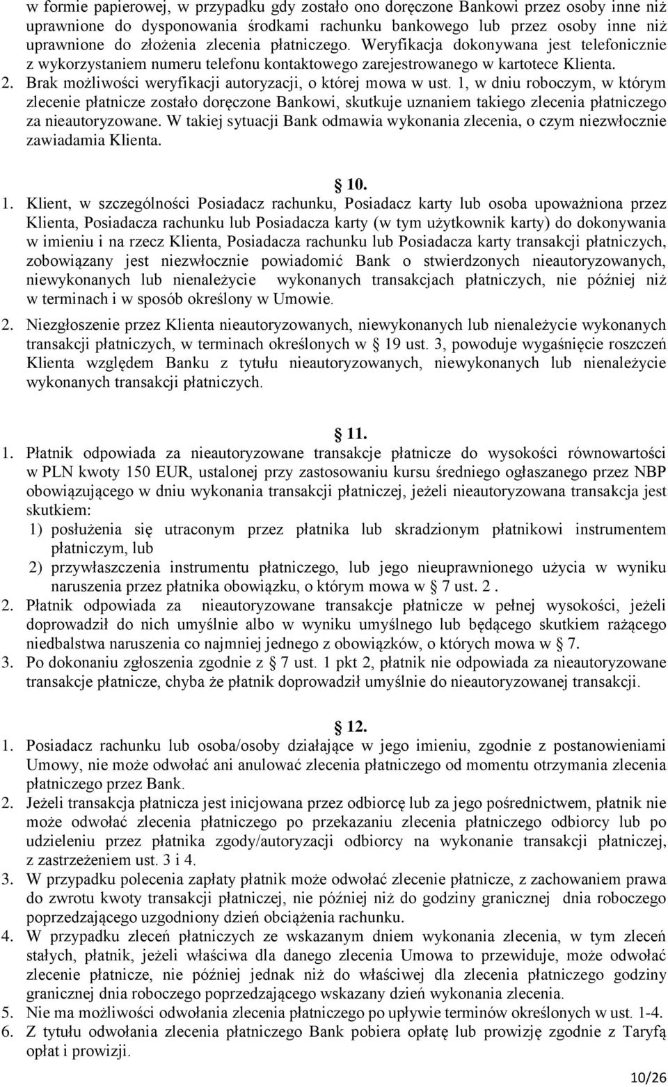 Brak możliwości weryfikacji autoryzacji, o której mowa w ust.