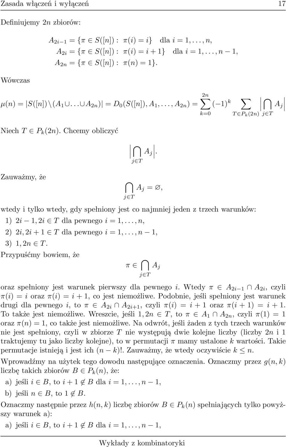 ..,n1, 3)1,n T. Przypuśćmy bowiem, że π orazspełnionyjestwarunepierwszydlapewnegoi.wtedyπ A i1 A i,czyli π(i)iorazπ(i)i1,cojestniemożliwe.