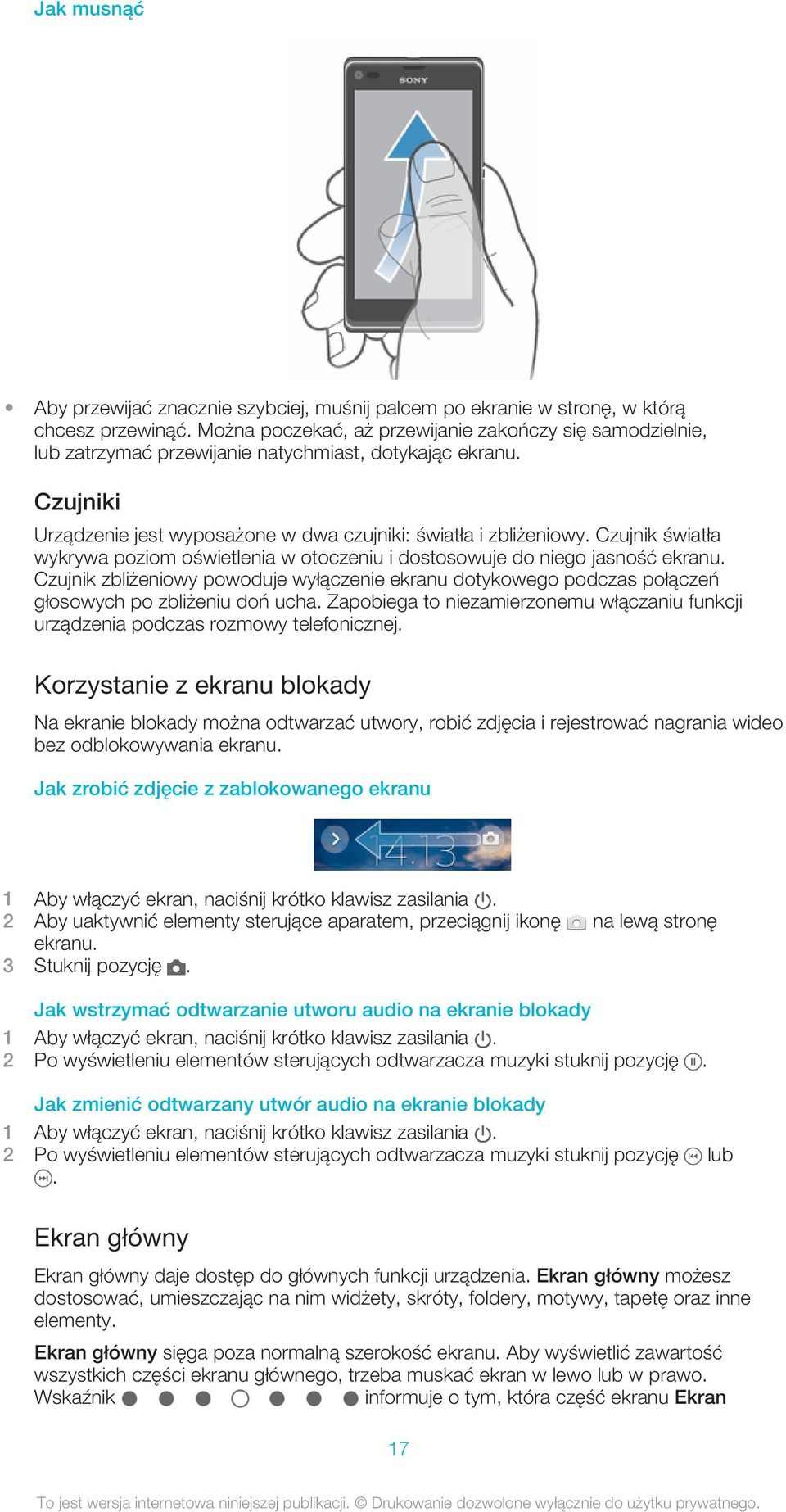 Czujnik światła wykrywa poziom oświetlenia w otoczeniu i dostosowuje do niego jasność ekranu.