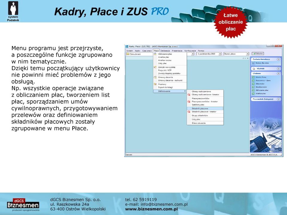 wszystkie operacje związane z obliczaniem płac, tworzeniem list płac, sporządzaniem umów