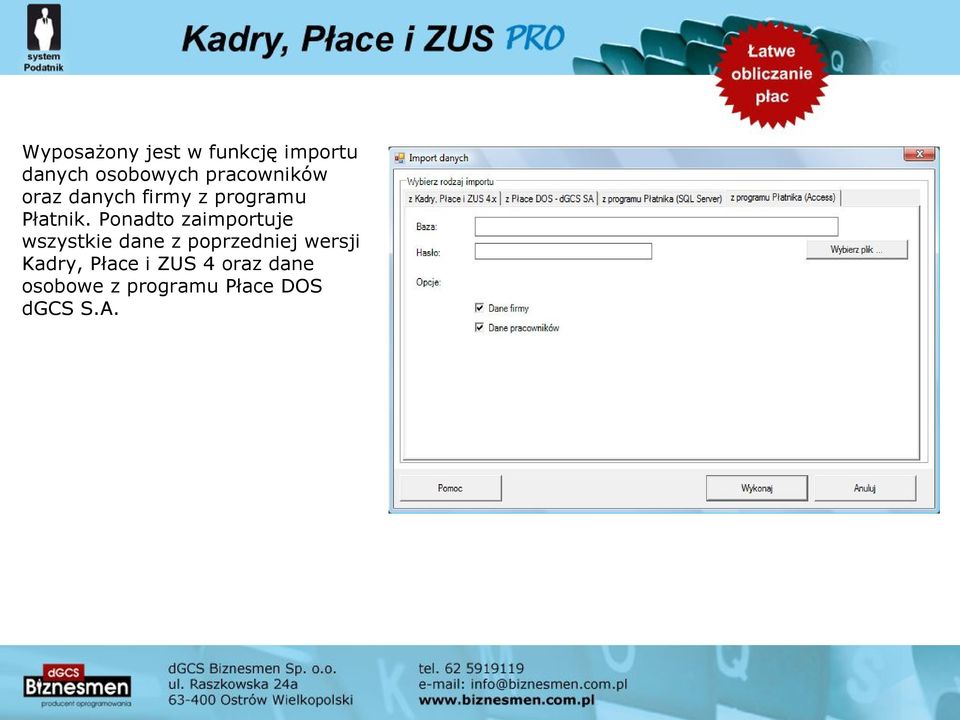Ponadto zaimportuje wszystkie dane z poprzedniej wersji