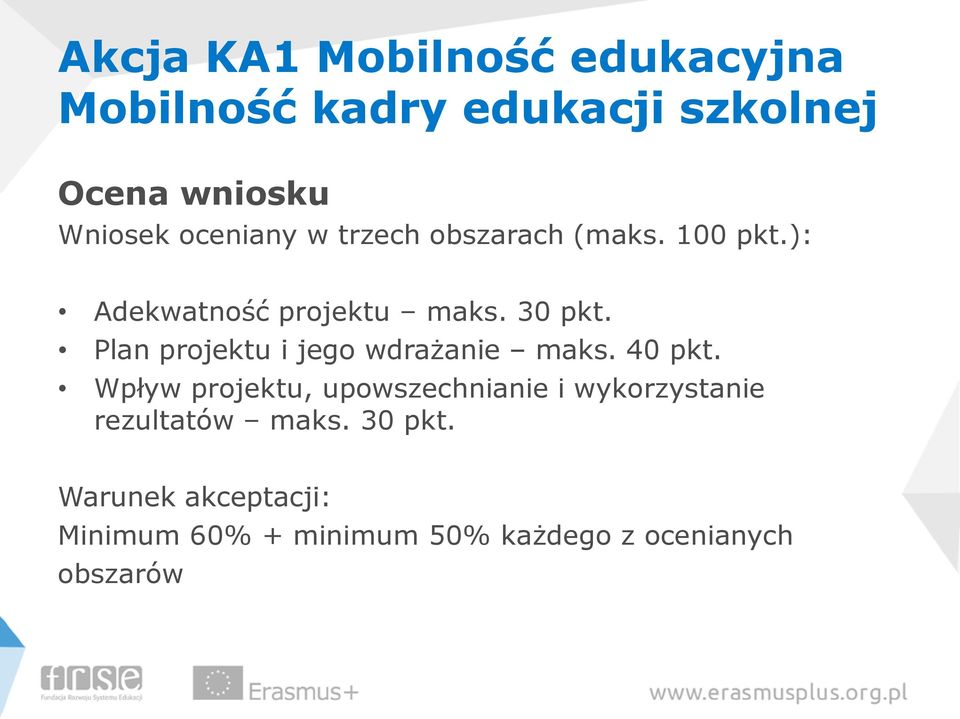 Plan projektu i jego wdrażanie maks. 40 pkt.