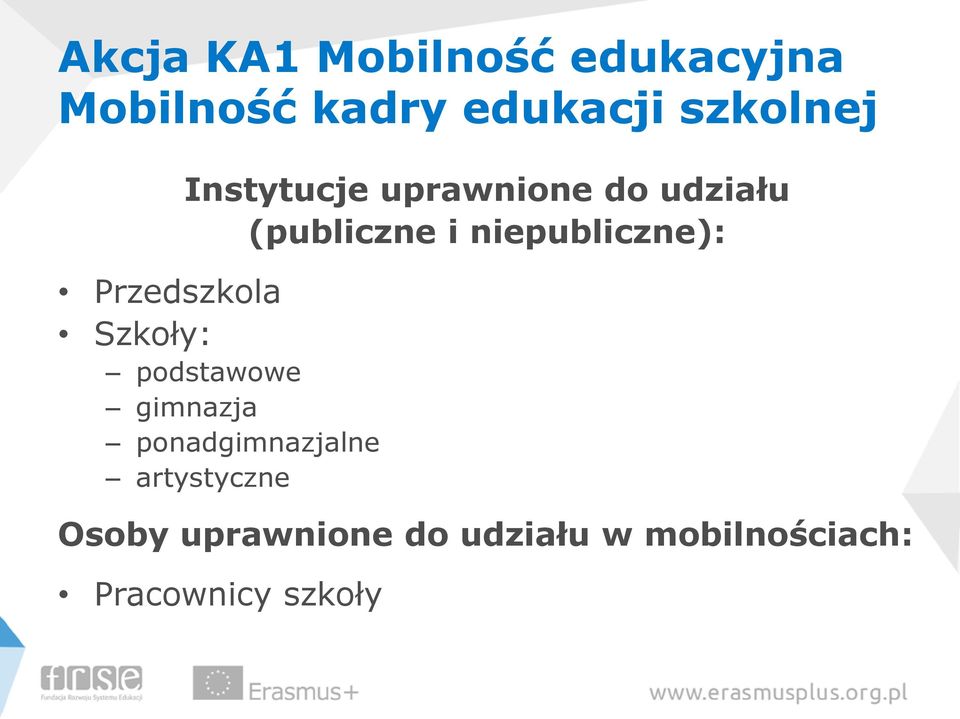 Przedszkola Szkoły: podstawowe gimnazja ponadgimnazjalne