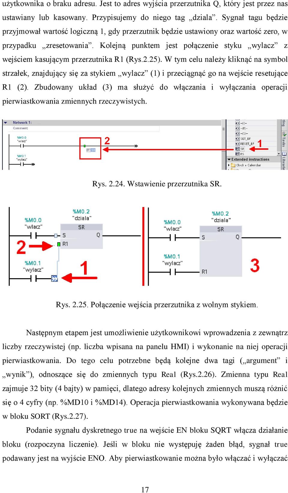 Kolejną punktem jest połączenie styku wylacz z wejściem kasującym przerzutnika R1 (Rys.2.25).