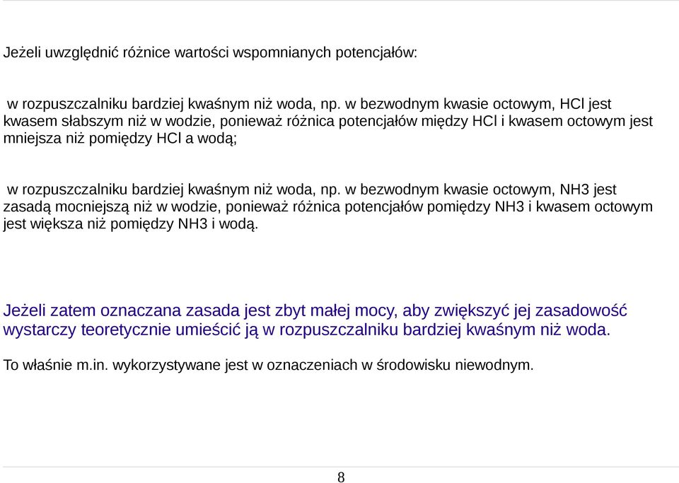 bardziej kwaśnym niż woda, np.