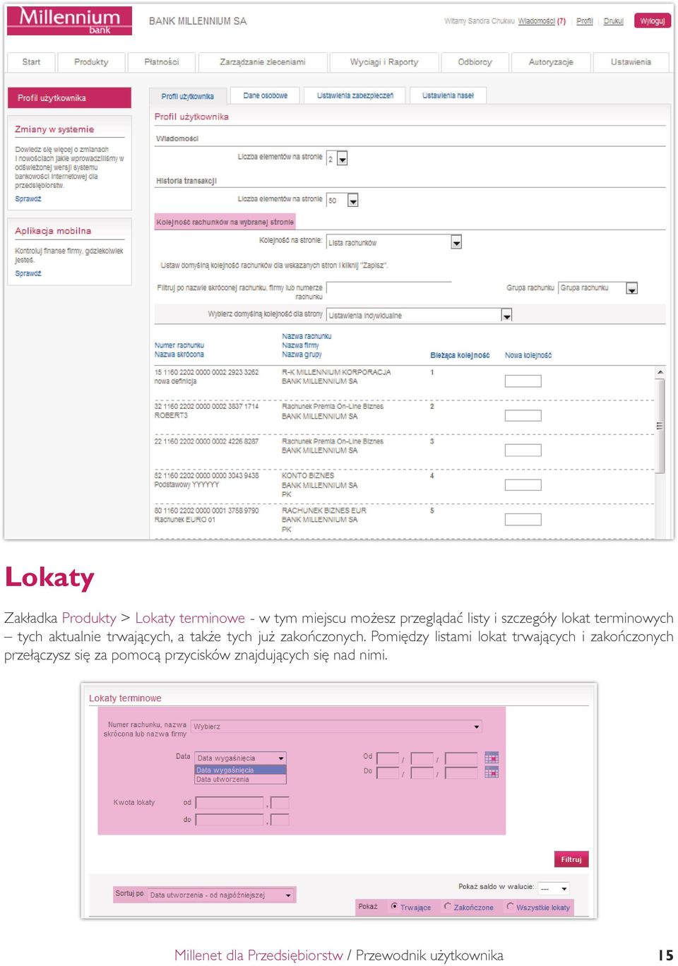 trwających, a także tych już zakończonych.