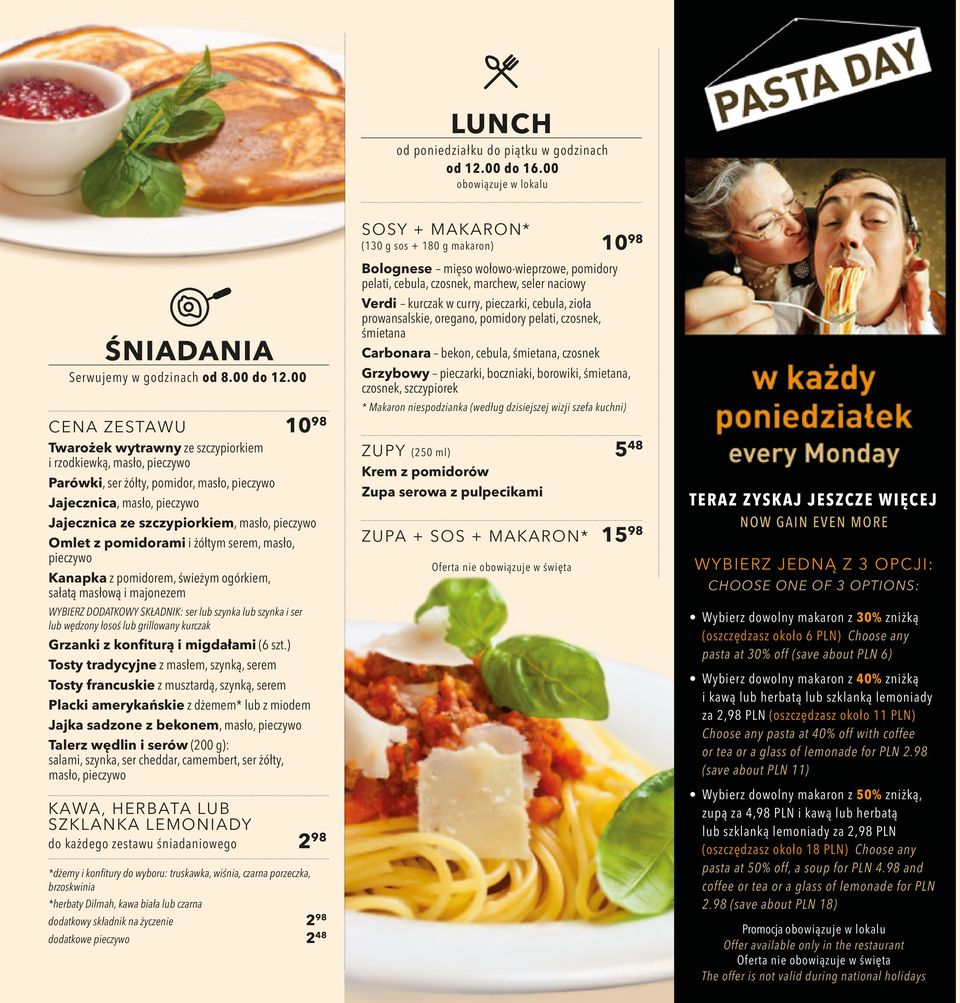 pieczywo Omlet z pomidorami i żółtym serem, masło, pieczywo Kanapka z pomidorem, świeżym ogórkiem, sałatą masłową i majonezem WYBIERZ DODATKOWY SKŁADNIK: ser lub szynka lub szynka i ser lub wędzony