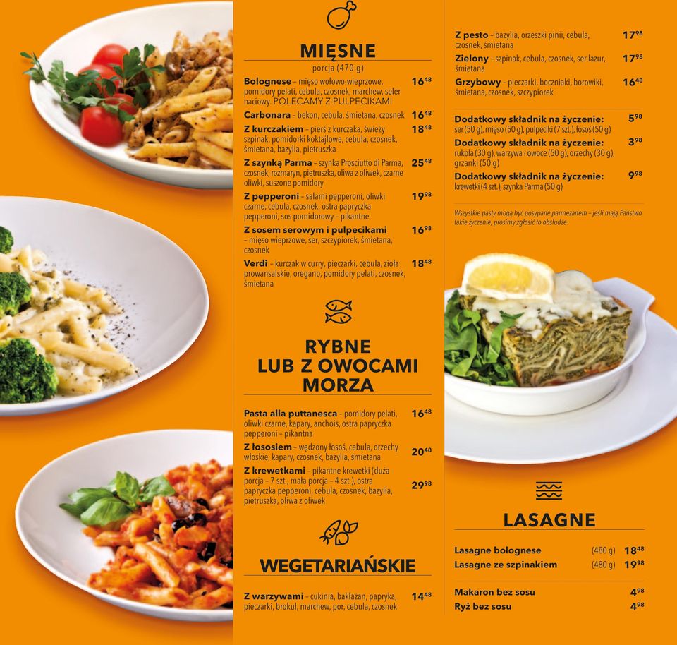 szynką Parma szynka Prosciutto di Parma, 25 48 czosnek, rozmaryn, pietruszka, oliwa z oliwek, czarne oliwki, suszone pomidory Z pepperoni salami pepperoni, oliwki 1 czarne, cebula, czosnek, ostra
