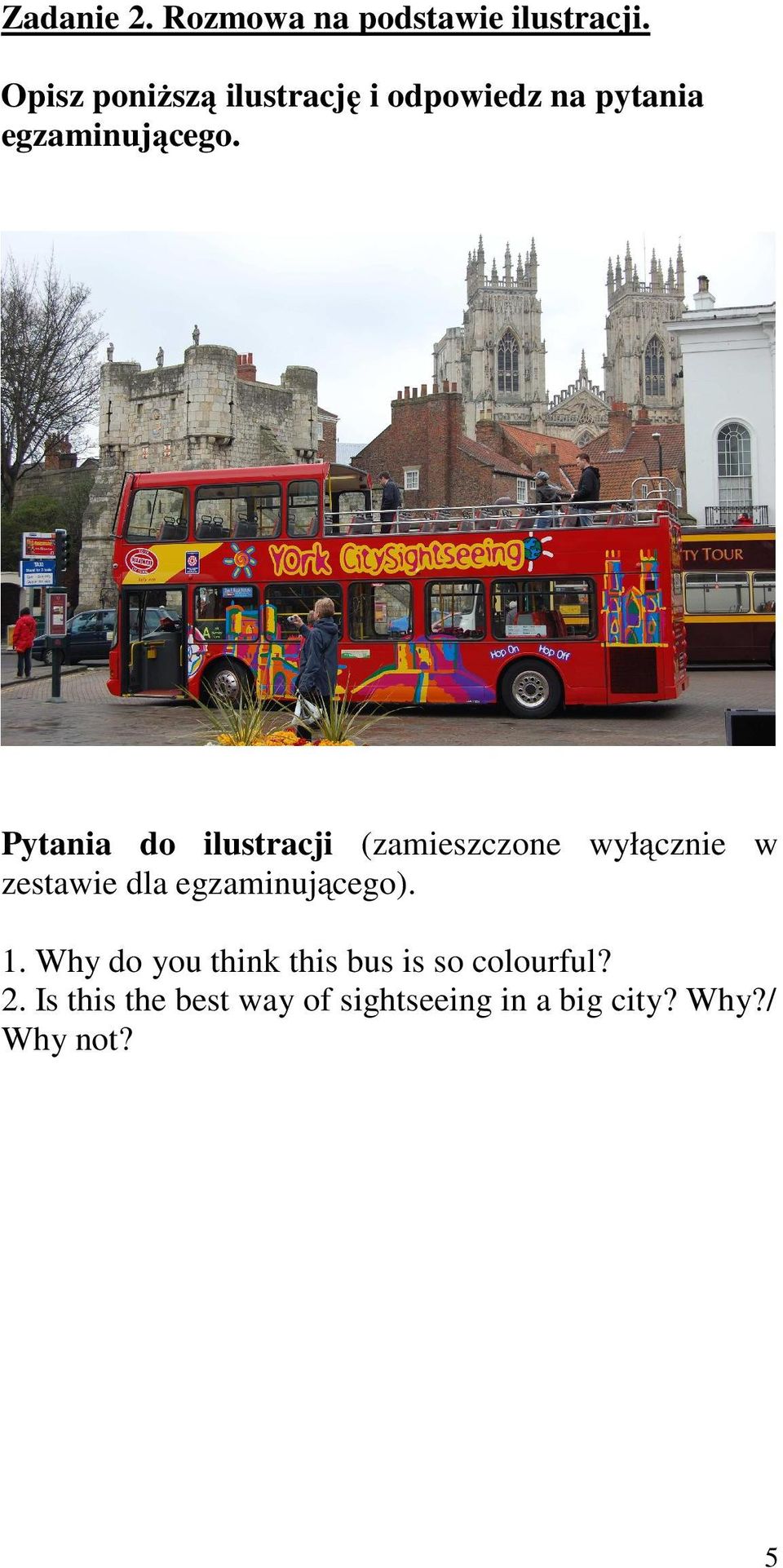 Pytania do ilustracji (zamieszczone wyłącznie w zestawie dla