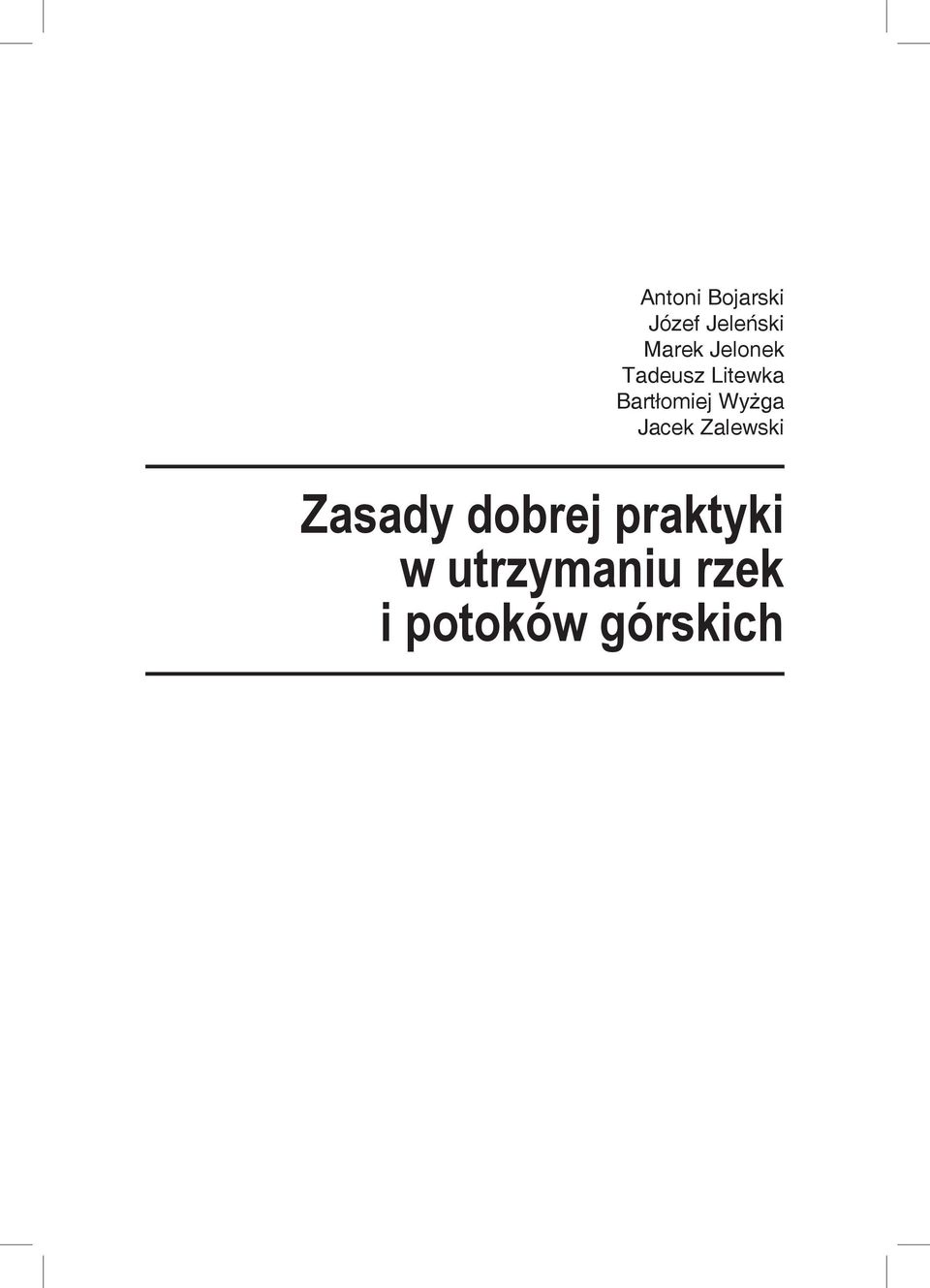Wyżga Jacek Zalewski Zasady dobrej