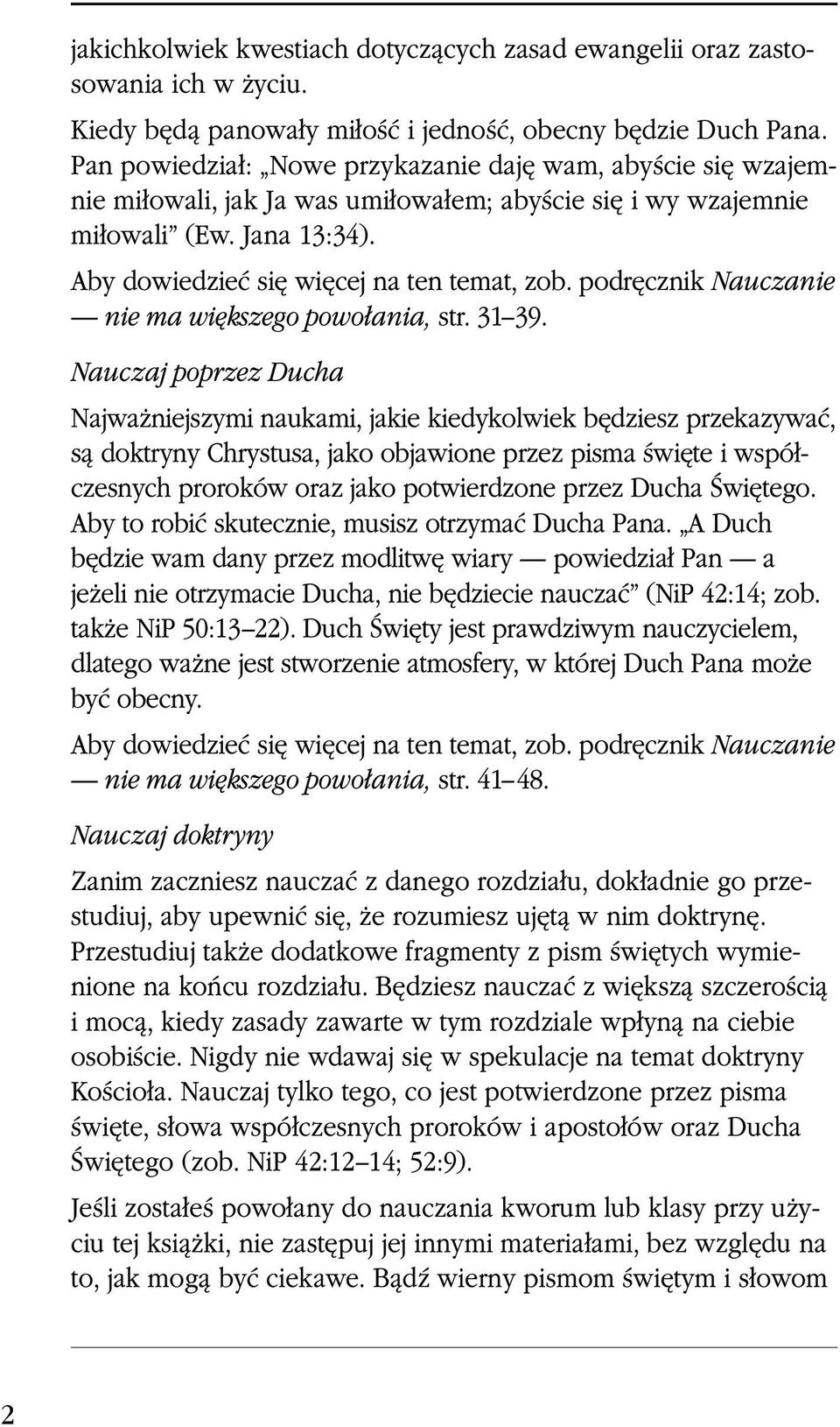 podręcznik Nauczanie nie ma większego powołania, str. 31 39.