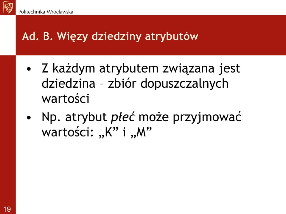 atrybutem związana jest dziedzina zbiór