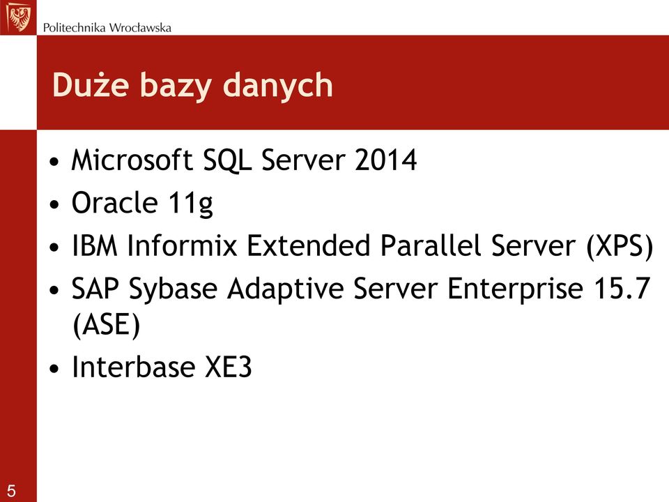 Parallel Server (XPS) SAP Sybase