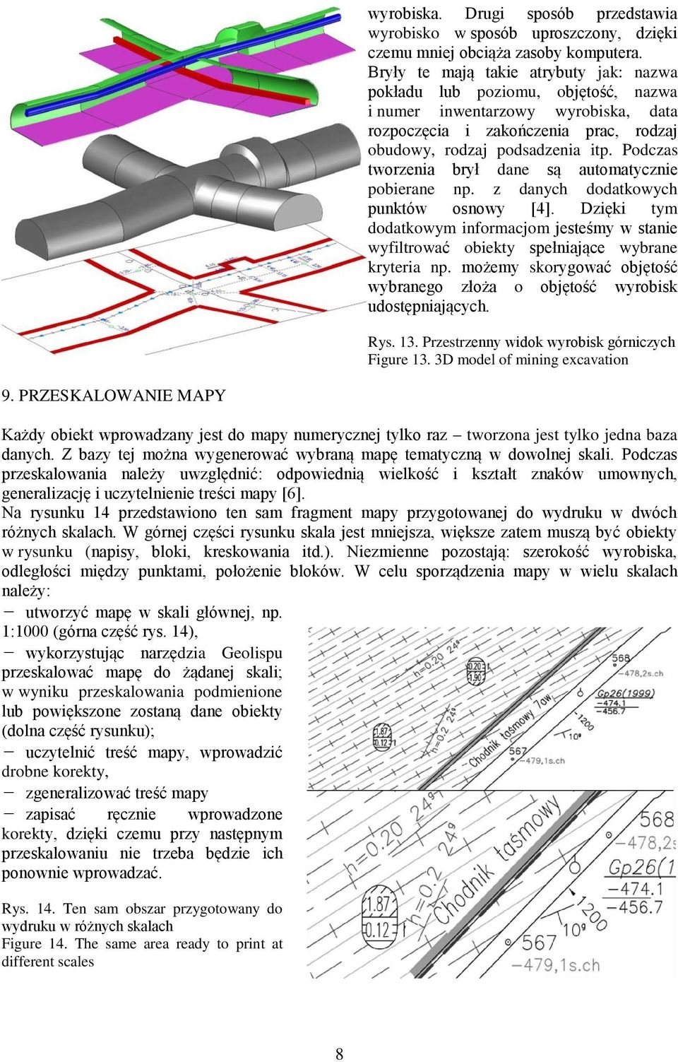 Podczas tworzenia brył dane są automatycznie pobierane np. z danych dodatkowych punktów osnowy [4].
