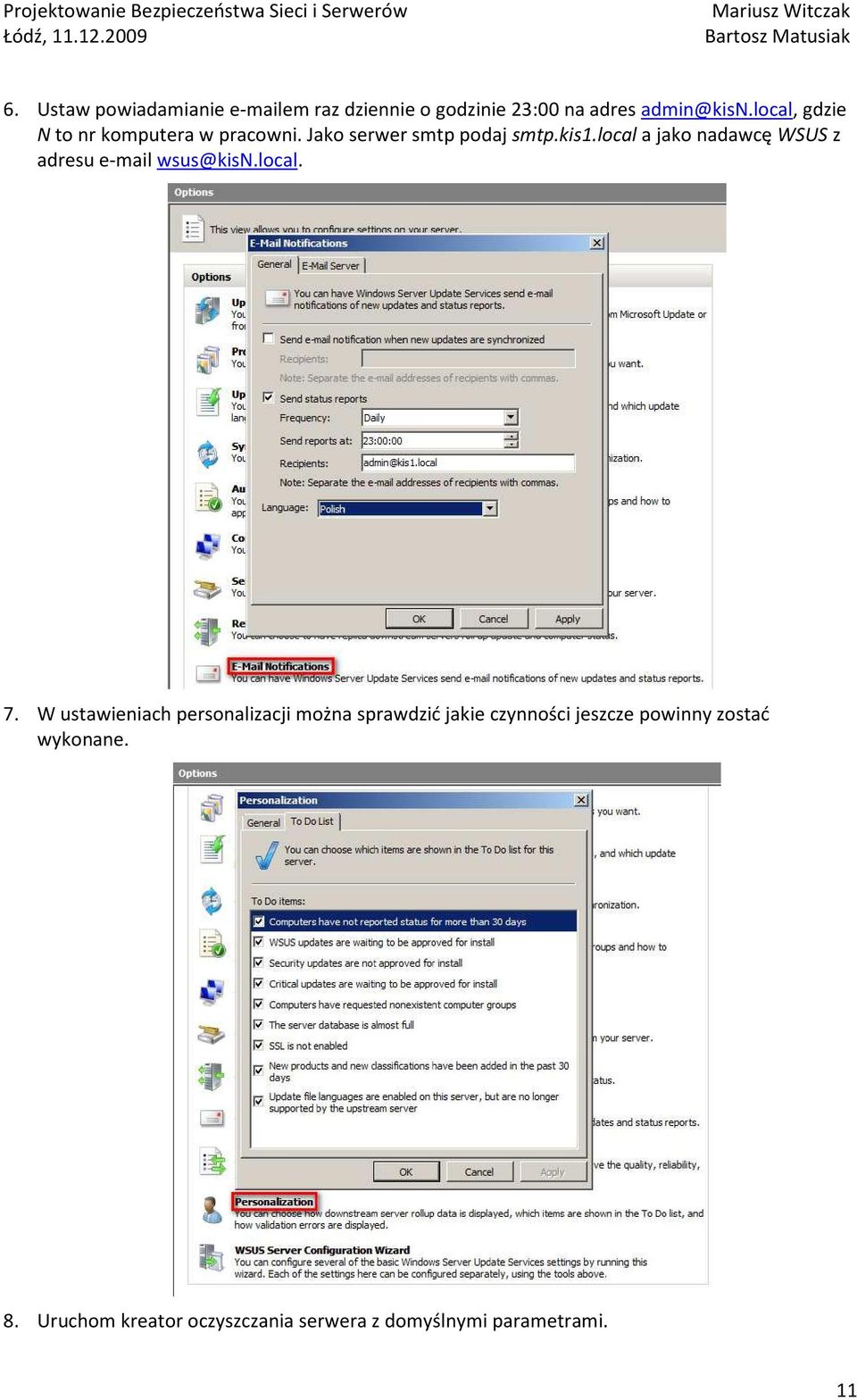 local a jako nadawcę WSUS z adresu e-mail wsus@kisn.local. 7.