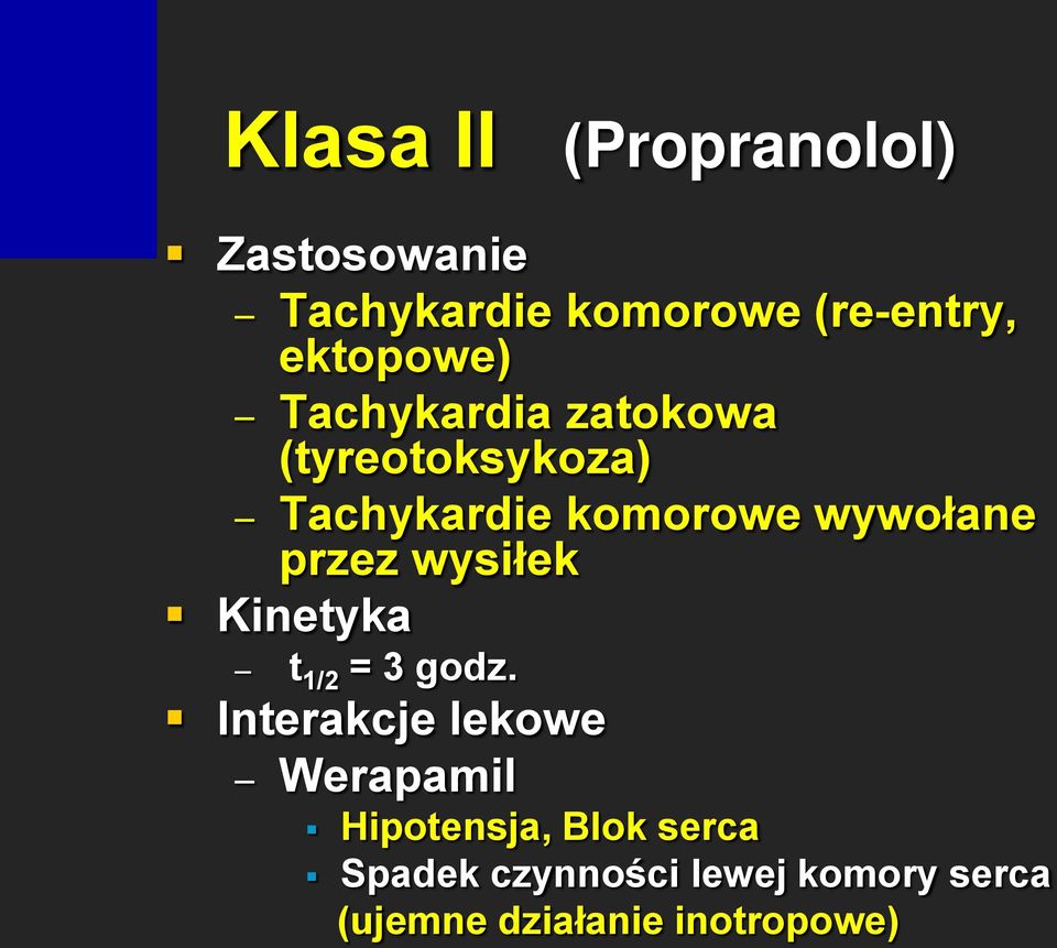 wywołane przez wysiłek Kinetyka t 1/2 = 3 godz.