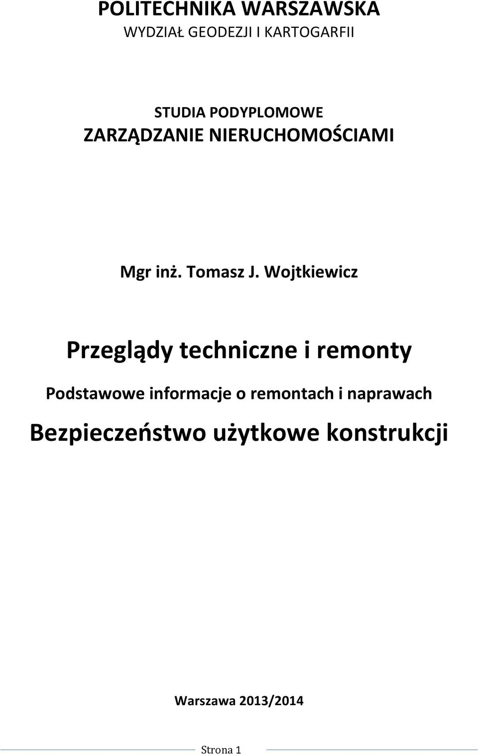 Wojtkiewicz Przeglądy techniczne i remonty Podstawowe informacje o